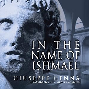In the Name of Ishmael by Giuseppe Genna