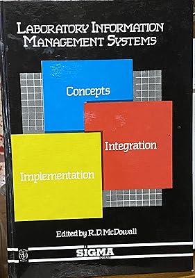 Laboratory Information Management Systems: Concepts and Applications
