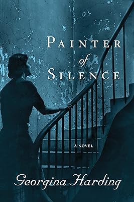 Painter of Silence: A Novel