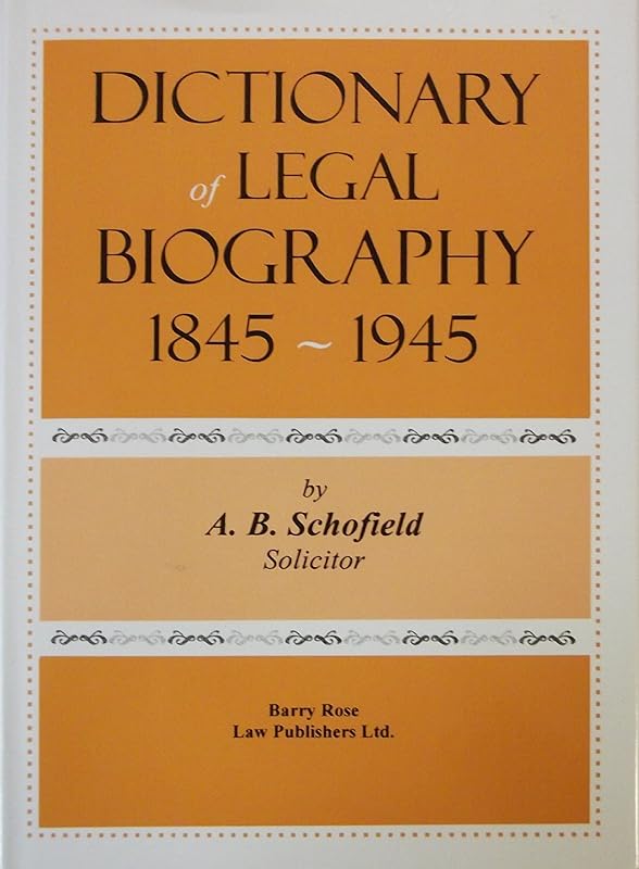 Dictionary of Legal Biography by Brian Schofield