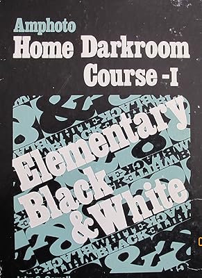 Home Darkroom Course: Elementary Black and White