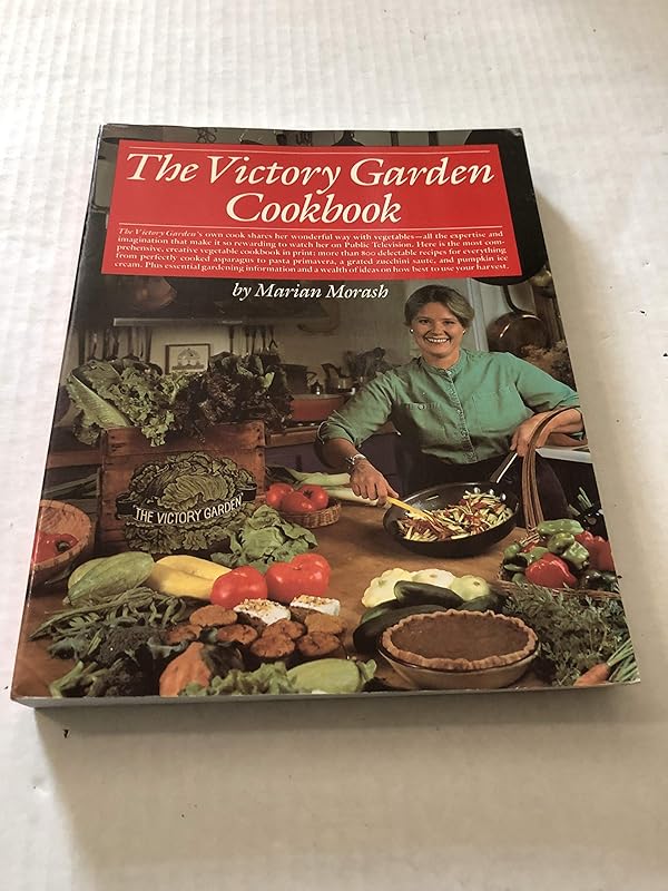 The Victory Garden Cookbook by Marian Morash