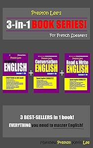 Preston Lee’s 3-in-1 Book Series! Beginner English, Conversation English & Read & Write English Lesson 1 – 20 For French Speakers