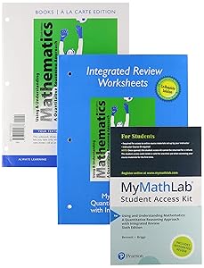 Using and Understanding Mathematics with Integrated Review, Books a la Carte Edition Plus MyLab Math with Pearson eText -- Access Card Package