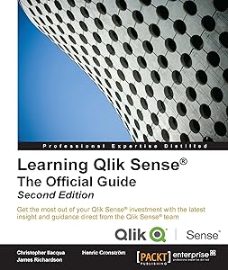 Learning Qlik Sense: The Official Guide - Second Edition by Christopher Ilacqua