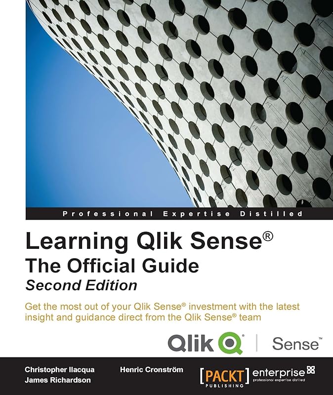Learning Qlik Sense: The Official Guide - Second Edition by Christopher Ilacqua