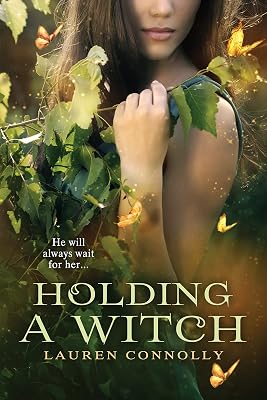Holding a Witch: A Magical Spring Equinox Romance (Seasonal Magic Book 1)