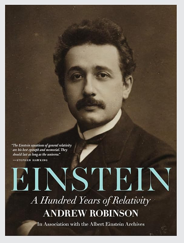Einstein: A Hundred Years of Relativity by Andrew Robinson