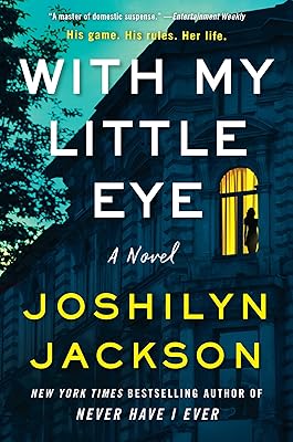 With My Little Eye: A Novel