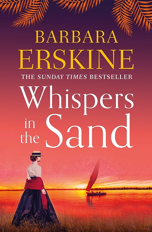 Whispers in the Sand: A chilling and gripping historical novel from the Sunday Times bestselling author of Lady of Hay by Barbara Erskine