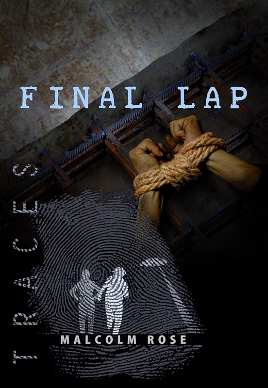 Final Lap (Traces Book 5) by Malcolm Rose
