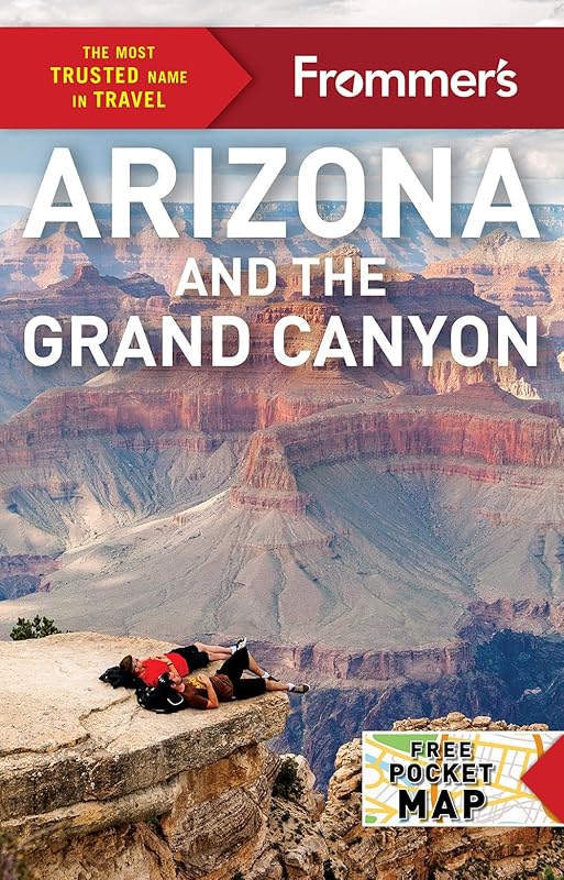 Frommer's Arizona and the Grand Canyon (Complete Guide) by Gregory McNamee