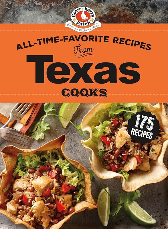 All-Time-Favorite Recipes from Texas Cooks (Regional Cooks) by Gooseberry Patch