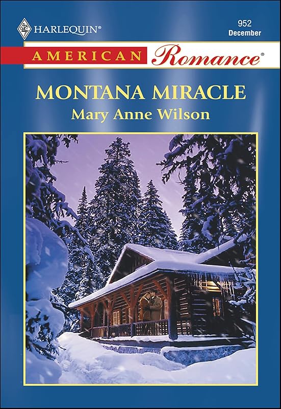 Montana Miracle by Mary Anne Wilson