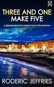 THREE AND ONE MAKE FIVE an utterly gripping crime mystery full of twists (Mallorca Murder Mysteries Book 8)