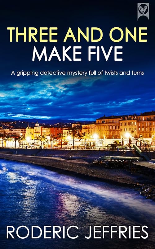 THREE AND ONE MAKE FIVE an utterly gripping crime mystery full of twists (Mallorca Murder Mysteries Book 8) by Roderic Jeffries