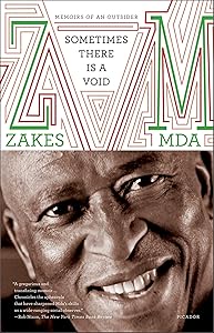 Sometimes There Is a Void: Memoirs of an Outsider by Zakes Mda