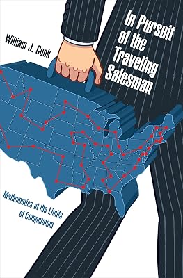 In Pursuit of the Traveling Salesman: Mathematics at the Limits of Computation