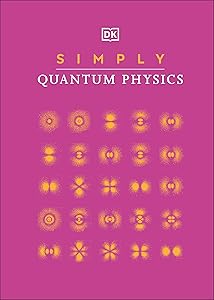 Simply Quantum Physics (DK Simply)