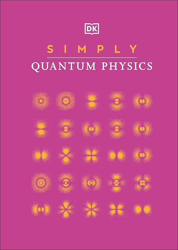 Simply Quantum Physics (DK Simply) by DK