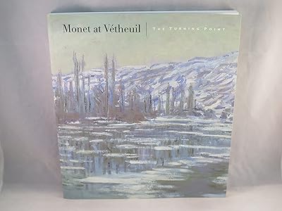 Monet at Vétheuil: The Turning Point
