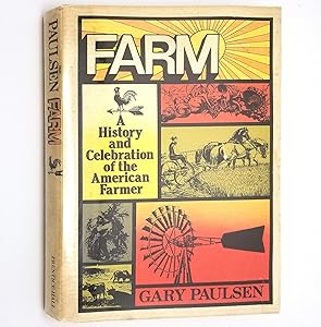 Farm: A history and celebration of the American farmer