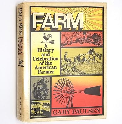 Farm: A history and celebration of the American farmer