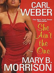 She Ain't The One: A Novel (Soulmates Dissipate Book 7)