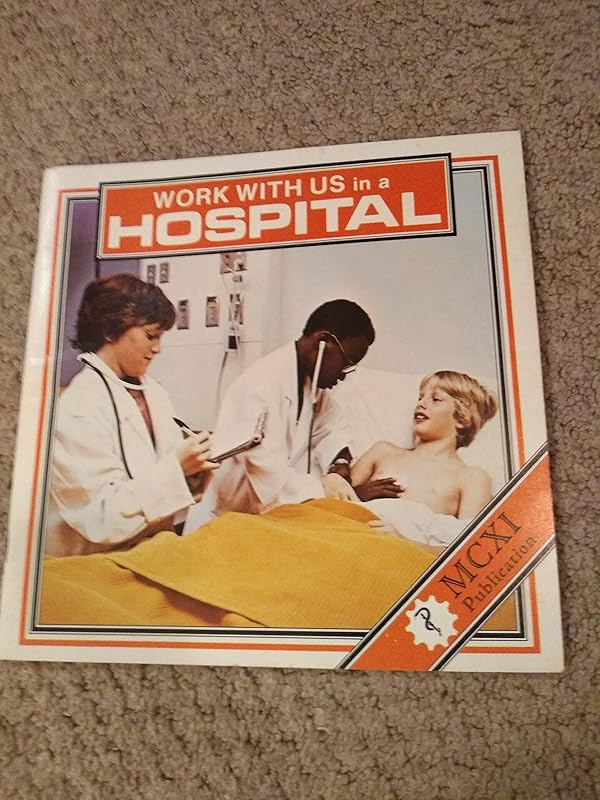 Work with us in a hospital by Jean Wilkinson
