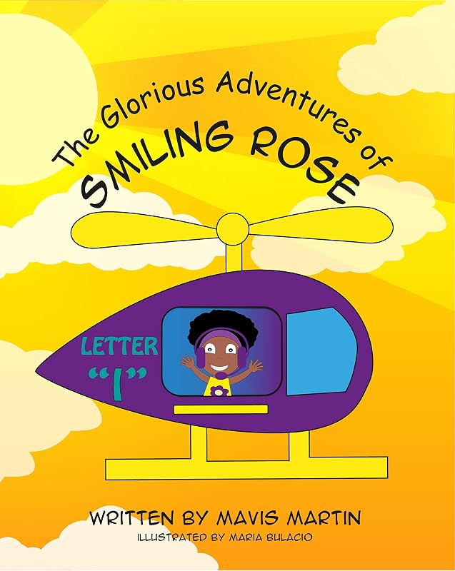 The Glorious Adventures of Smiling Rose Letter "I": ABC Books For Kids to Trace and Learn New Words; Alphabet Animal Activity Workbook for Children by Mavis Martin