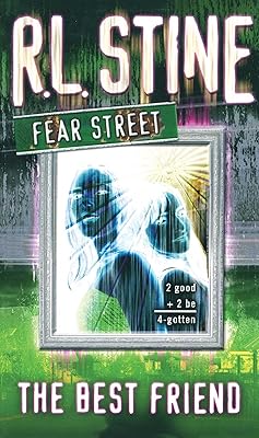 The Best Friend (Fear Street, No. 17)