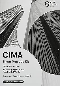 CIMA E1 Managing Finance in a Digital World: Exam Practice Kit