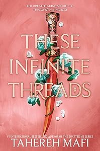 These Infinite Threads (This Woven Kingdom Book 2)