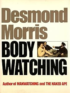 Bodywatching by D Morris