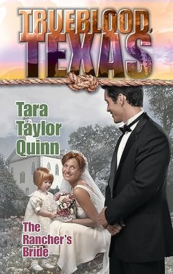 THE RANCHER'S BRIDE (The Trueblood Dynasty Book 15)