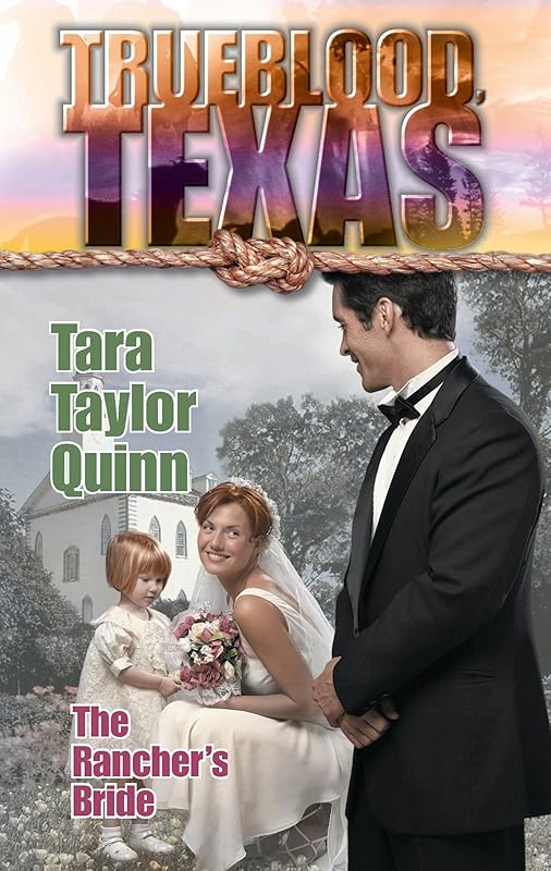 THE RANCHER'S BRIDE (The Trueblood Dynasty Book 15) by Tara Taylor Quinn
