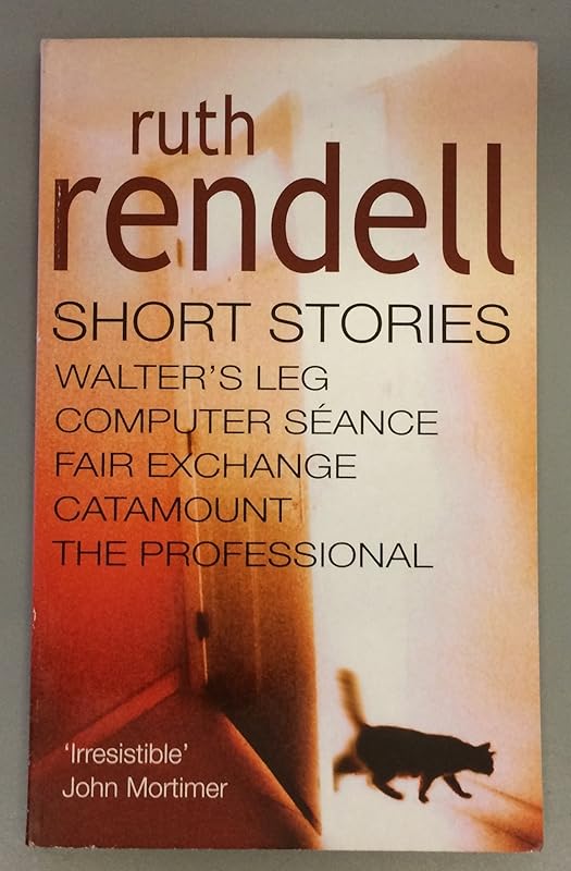 Ruth Rendell: Short Stories by Ruth Rendell