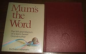 Mum's The Word by Evelyn Abrahams
