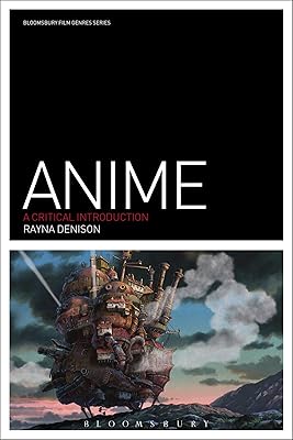 Anime: A Critical Introduction (Film Genres)