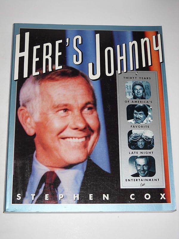 Here's Johnny!: Thirty Years of America's Favorite Late-Night Entertainment by Stephen Cox
