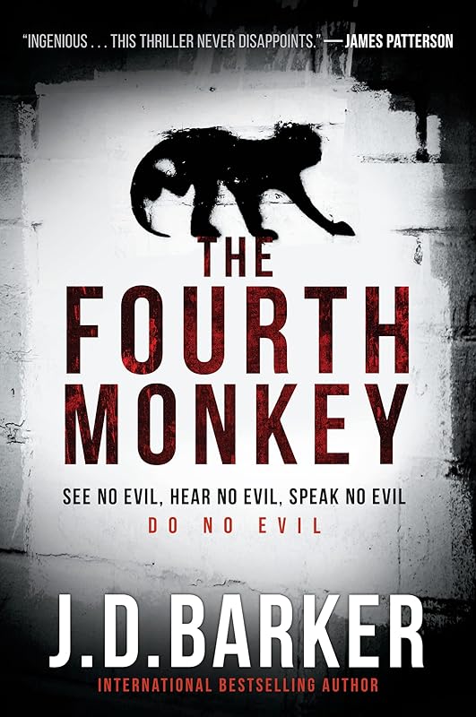 The Fourth Monkey (A 4MK Thriller) by J. D. Barker