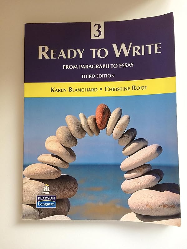Ready to Write 3: From Paragraph to Essay (3rd Edition) by Karen Blanchard