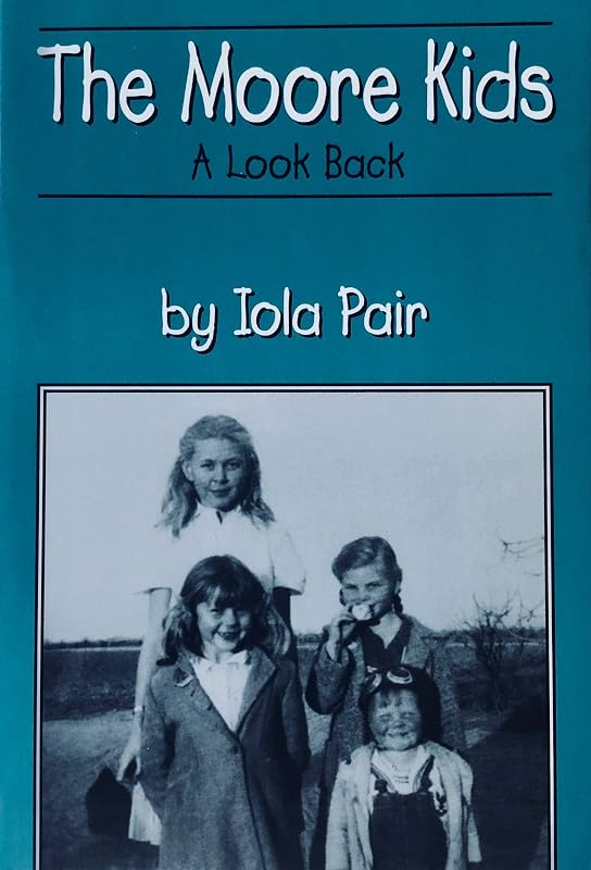 Moore Kids: A Look Back by Iola Pair