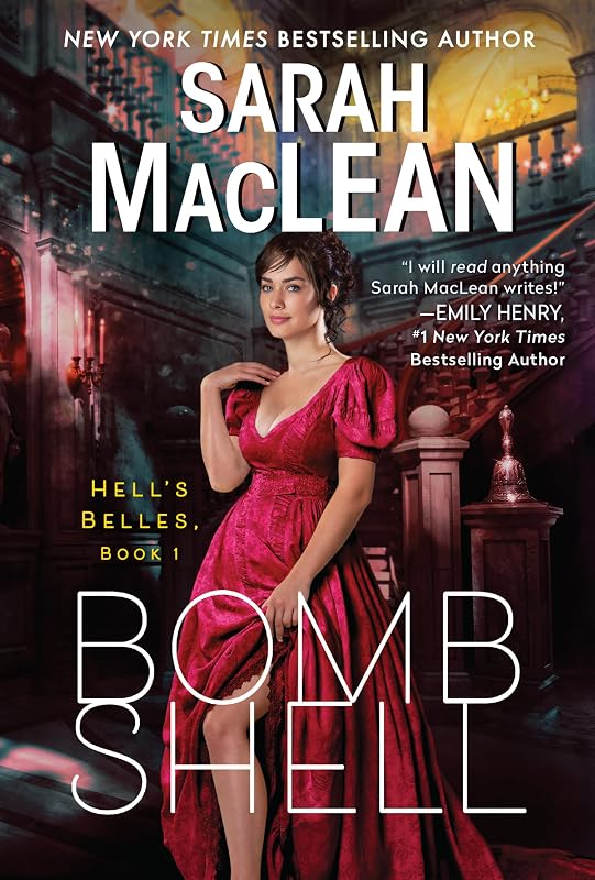 Bombshell: A Hell's Belles Novel by Sarah MacLean