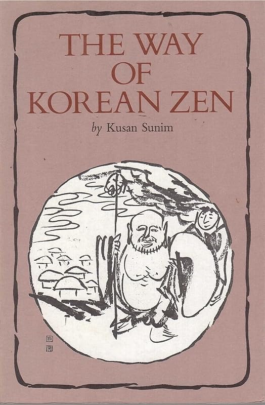 The Way of Korean Zen by Kusan Sunim