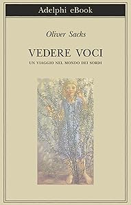 Vedere voci (Biblioteca Adelphi Vol. 221) (Italian Edition)