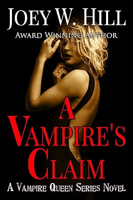 A Vampire's Claim: A Vampire Queen Series Novel