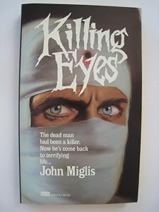 Killing Eyes by John Miglis