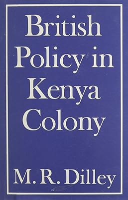 British Policy in Kenya Colony (1937)