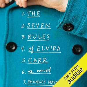 The Seven Imperfect Rules of Elvira Carr by Frances Maynard